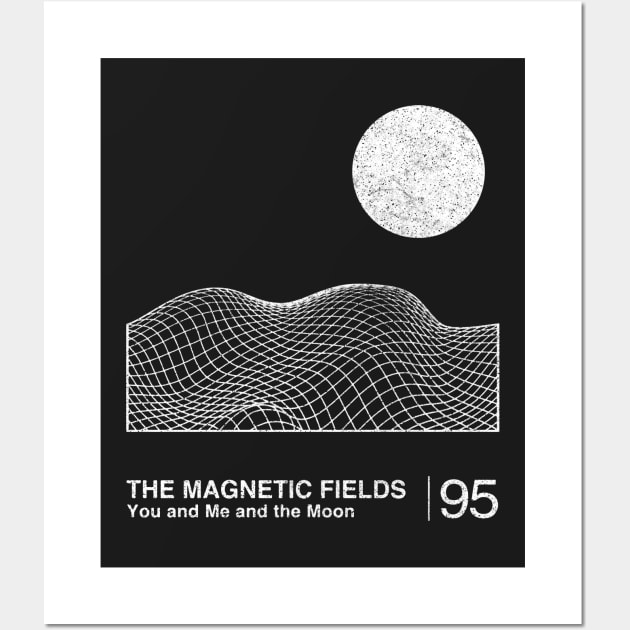 The Magnetic Fields / Minimalist Graphic Fan Artwork Design Wall Art by saudade